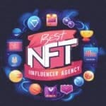 10 Best NFT Influencer Agency: Top 10 Agency