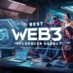 10 Best Web3 Influencer Agency: Top 10 Web3 Agency