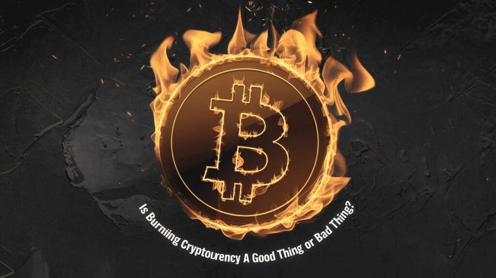 What is Burning Coin Mean in Crypto: Know Facts & Reason 6 Is Burning Cryptocurrency a Good Thing or Bad Thing?