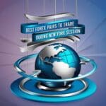 Best Forex Pairs To Trade During New York Session