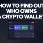 How To Find Out Who Owns a Crypto Wallet