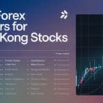 10 Best Forex  Brokers For Hong Kong Stocks in 2024