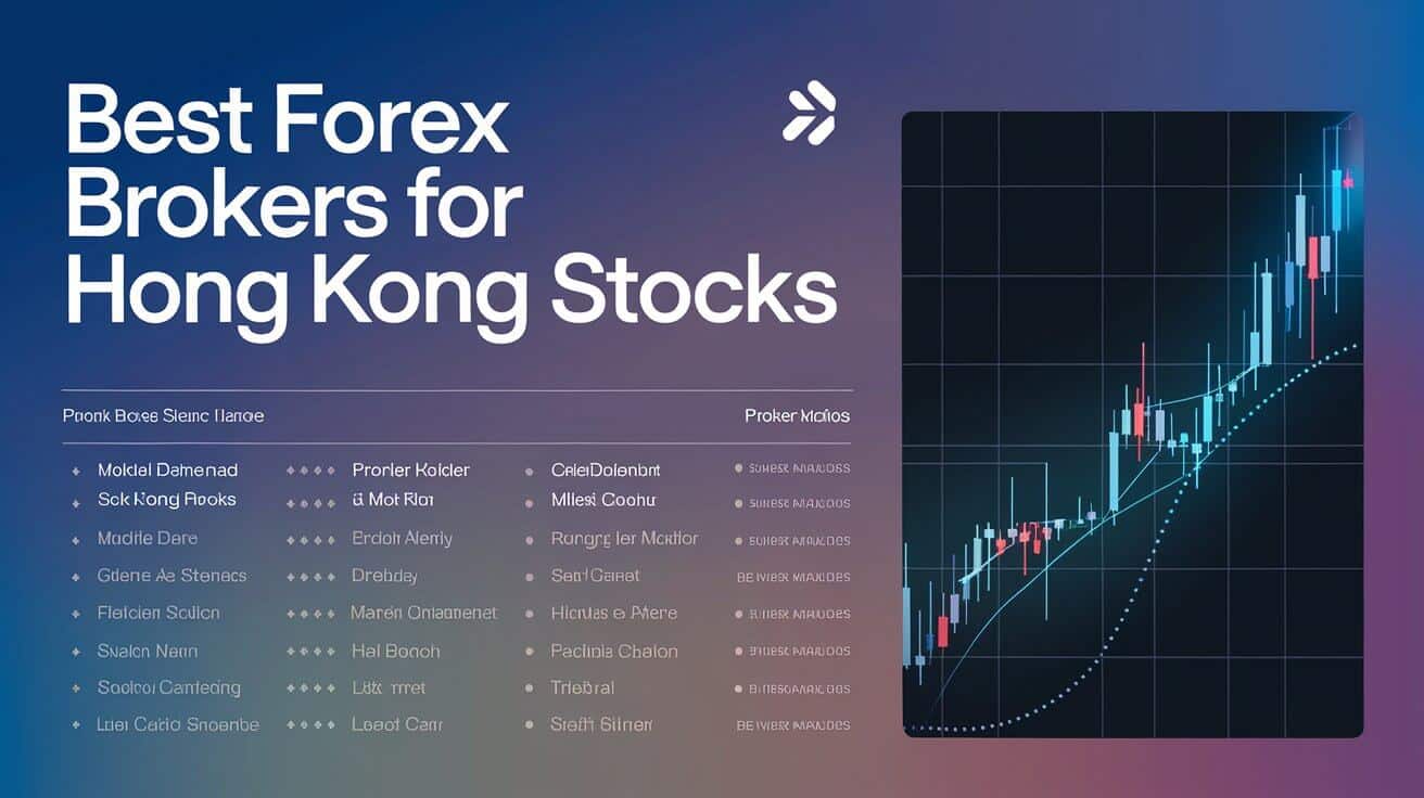 10 Best Forex  Brokers For Hong Kong Stocks in 2024
