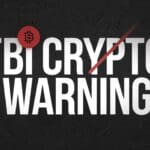 What is FBI Crypto Warning: Read Our Full Review
