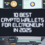 10 Best Crypto Wallets for Electroneum in 2025