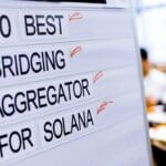 10 Best Bridging Aggregator For Solana