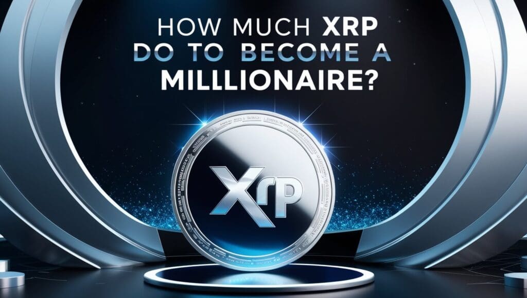 How Much Xrp Do I Need To Become A Millionaire 3 How Much Xrp Do I Need To Become A Millionaire