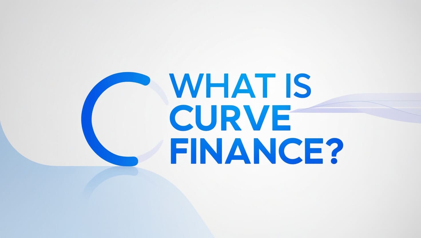 What Is Curve Finance? A DeFi Exchange for Stablecoin Trading