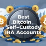 10 Best Bitcoin Self-Custody IRA Accounts for Secure Retirement Savings