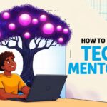 How to Find Tech Mentors: A Simple Guide to Connect and Grow