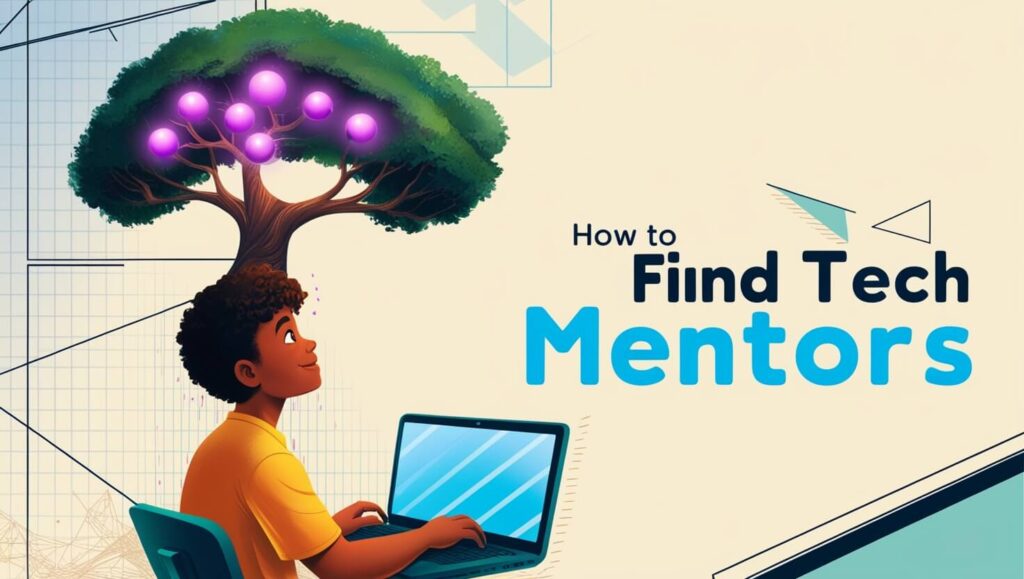 How to Find Tech Mentors
