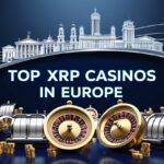 10 Top XRP Casinos in Europe for 2025