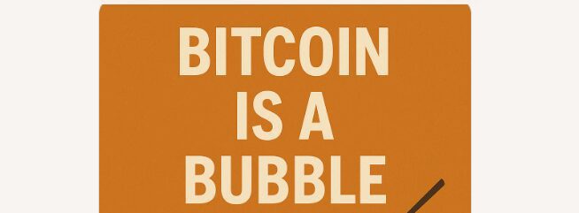  Bitcoin is a Bubble