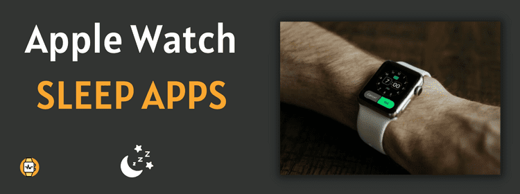 10 Best Apps for Apple Watch Sleep Tracking