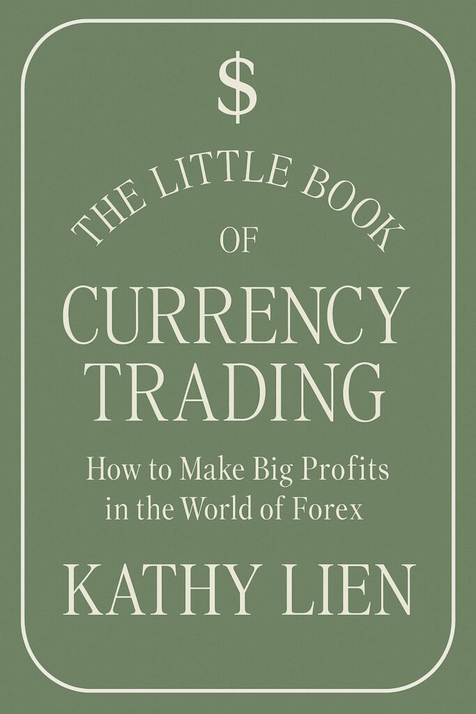  “The Little Book of Currency Trading” by Kathy Lien