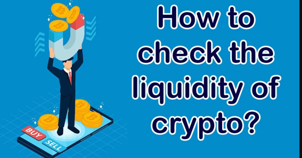How to Check Liquidity of a Crypto Step-by-Step