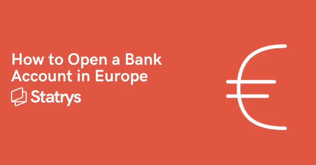 How to Open a Euro Business Account in Europe – Step-by-Step Guide 3 How to Open a Euro Business Account in Europe