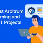 10 Best Arbitrum Gaming and NFT Projects