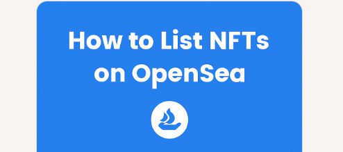 How to List NFTs on OpenSea | Easy Step-by-Step Guide