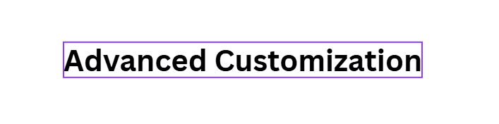 Advanced Customization