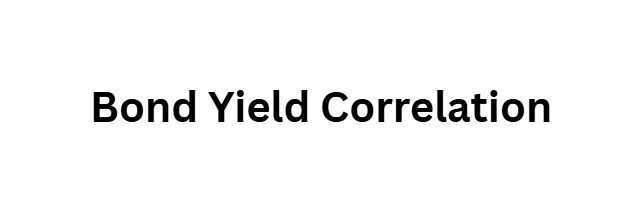 10 Ways Interest Rates Influence Crypto and Forex Prices Differently 5 Bond Yield Correlation