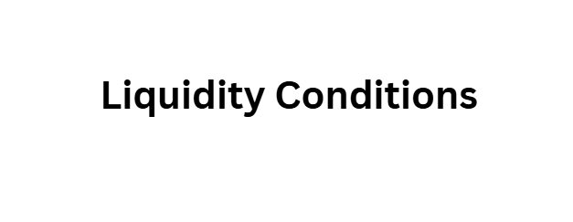 10 Ways Interest Rates Influence Crypto and Forex Prices Differently 7 Liquidity Conditions