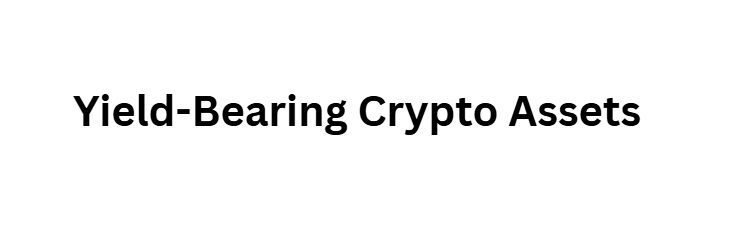 10 Ways Interest Rates Influence Crypto and Forex Prices Differently 9 Yield-Bearing Crypto Assets