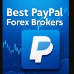 10 Best PayPal Forex Brokers for 2025