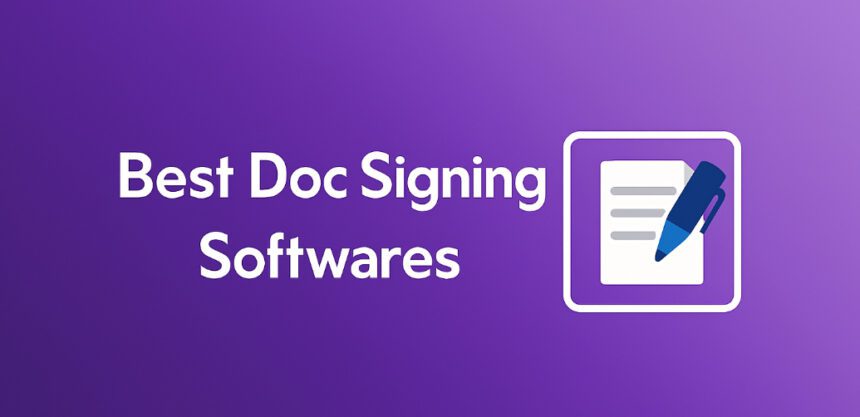 10 Best Doc Signing Softwares for Secure e-Signatures