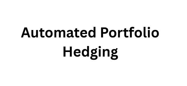 Automated Portfolio Hedging