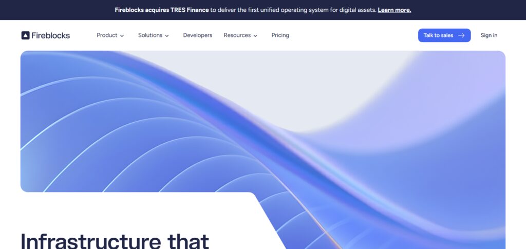 Fireblocks (Institutional Digital Asset Infrastructure)