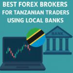 10 Best Forex Brokers for Tanzanian Traders Using Local Banks