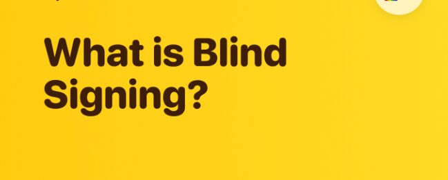 What Is Blind Signing? Risks, Uses & How It Works Explained