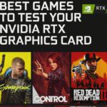 10 Best Games to Test Your NVIDIA RTX Graphics Card