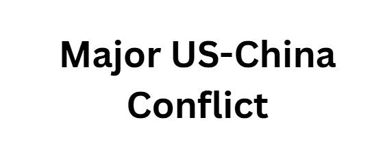 10 Geopolitical "Black Swan" Events That Could Reset the USD 2 Major US-China Conflict