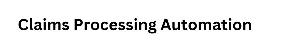 Claims Processing Automation