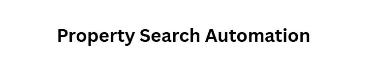  Property Search Automation