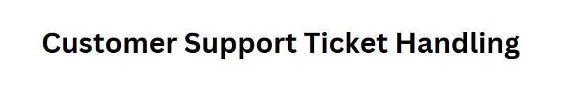 Customer Support Ticket Handling