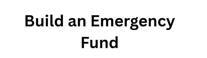  Build an Emergency Fund