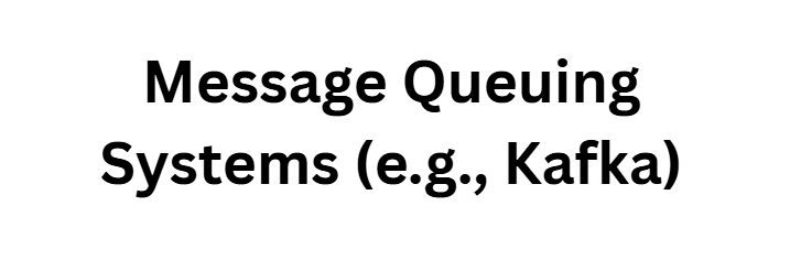 10 Best Systems for Payment Latency Optimization 6 Message Queuing Systems (e.g., Kafka)