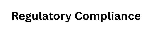 Regulatory Compliance