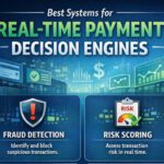 10 Best Systems for Real-Time Payment Decision Engines