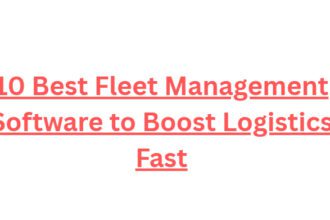 10 Best Fleet Management Software to Boost Logistics Fast