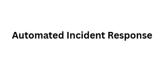10 Top Enterprise Benefits of Palo Alto Networks Platform 6 Automated Incident Respon