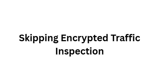 Top 10 Cisco Hypershield Deployment Mistakes to Avoid 11 Skipping Encrypted Traffic Inspection