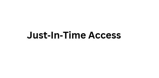10 Perks of BeyondTrust Identity Security Access Control 3 Just‑In‑Time Access