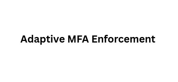 10 Perks of BeyondTrust Identity Security Access Control 5 Adaptive MFA Enforcement