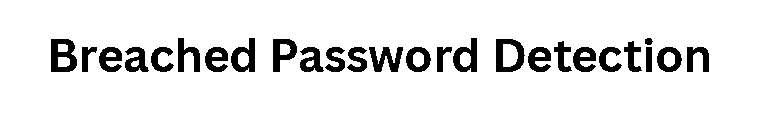 Top 10 Password Policy Upgrades Provided by LastPass Enterprise 3 Breached Password Detection
