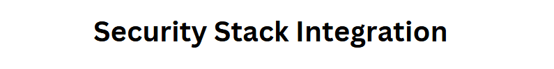 Security Stack Integration