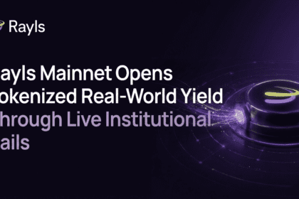 Rayls Mainnet Opens Tokenized Real-World Yield Through Live Institutional Rails